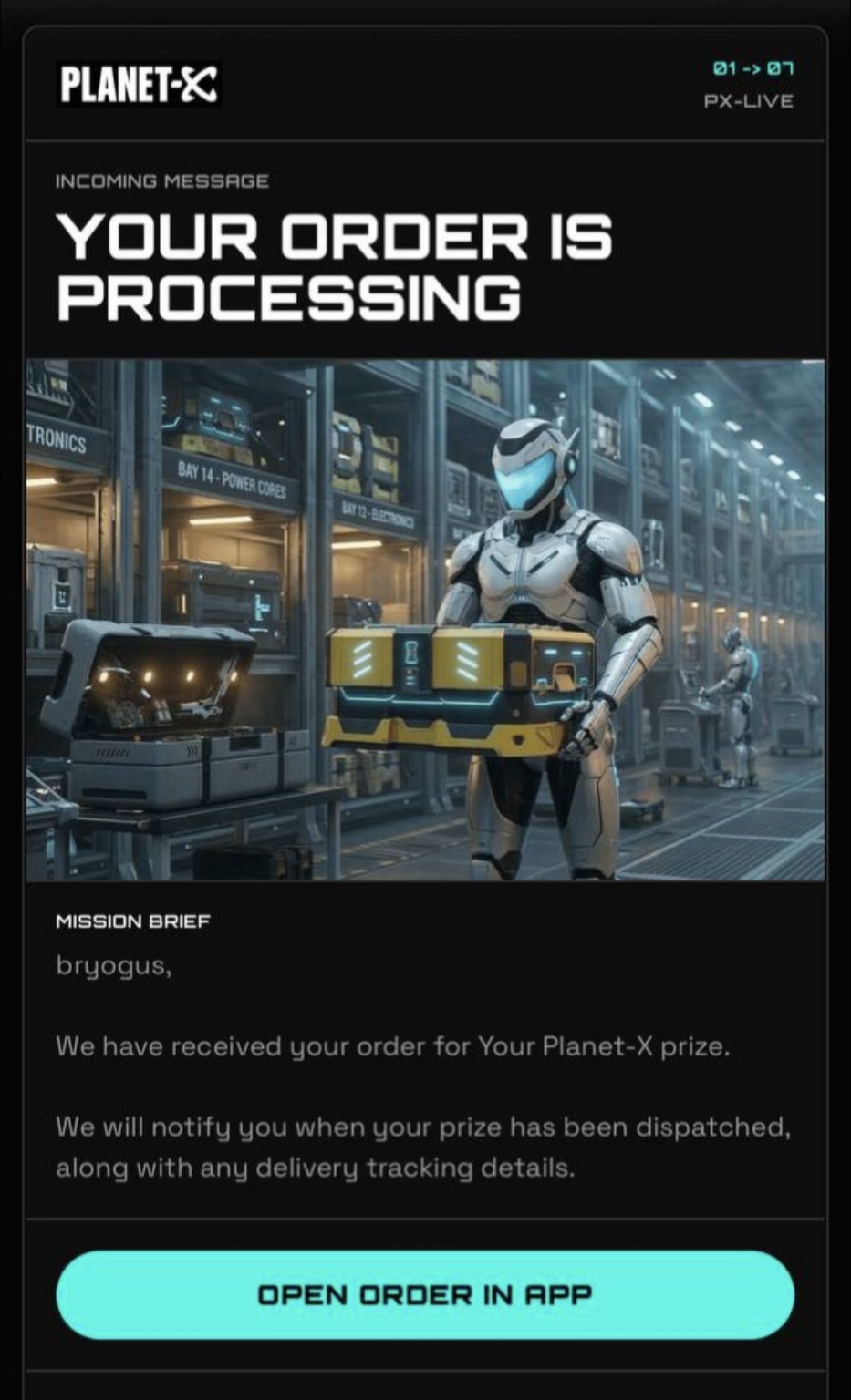 Planet-X Your Order Is Processing message with a robot carrying a parcel, a mission brief and an Open Order in App button